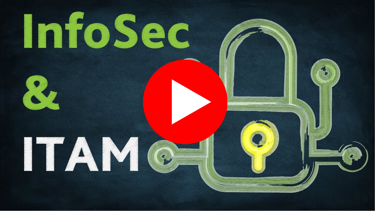 InfoSec & ITAM
